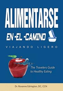 Baixar Alimentarse En El Camino: Viajando Ligero (Spanish Edition) pdf, epub, eBook