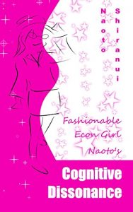 Baixar Fashionable Econ Girl Naoto’s Cognitive Dissonance (English Edition) pdf, epub, eBook