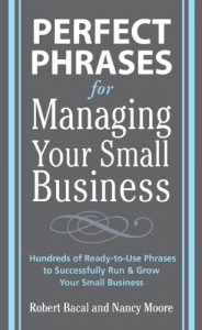 Baixar Perfect Phrases for Managing Your Small Business (Perfect Phrases Series) pdf, epub, eBook