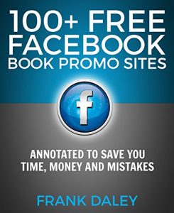 Baixar 100+ Free Facebook Book Promo Sites: Annotated to save you time, money and mistakes! (English Edition) pdf, epub, eBook