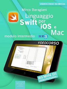 Baixar Linguaggio Swift di Apple per iOS e Mac: Modulo intermedio. Volume 3 (Italian Edition) pdf, epub, eBook