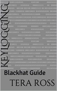 Baixar Keylogging: Blackhat Guide (Guide For The Interested Book 1) (English Edition) pdf, epub, eBook