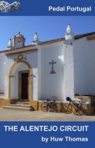 Baixar The Alentejo Circuit: Pedal Portugal (Pedal Portugal – Tours and Day Rides Book 1) (English Edition) pdf, epub, eBook