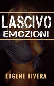 Baixar Lascivo Emozioni (Italian Edition) pdf, epub, eBook