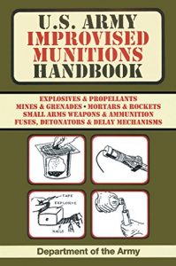 Baixar U.S. Army Improvised Munitions Handbook (US Army Survival) pdf, epub, eBook