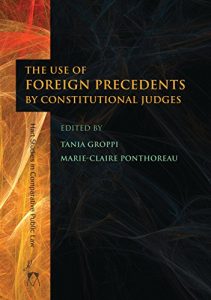 Baixar The Use of Foreign Precedents by Constitutional Judges (Hart Studies in Comparative Public Law) pdf, epub, eBook