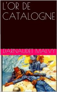 Baixar L’OR DE CATALOGNE (French Edition) pdf, epub, eBook