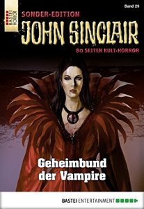 Baixar John Sinclair Sonder-Edition – Folge 029: Geheimbund der Vampire (German Edition) pdf, epub, eBook