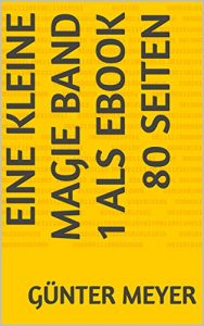 Baixar Eine kleine Magie Band 1 als Ebook 80 Seiten (German Edition) pdf, epub, eBook