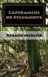 Baixar L’affranchi de Sylvanove: Les gens de Sylvanove 1 (French Edition) pdf, epub, eBook