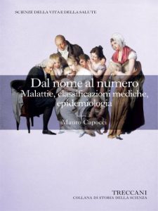Baixar Dal nome al numero. Malattie, classificazioni mediche, epidemiologia (Collana di Storia della Scienza) (Italian Edition) pdf, epub, eBook
