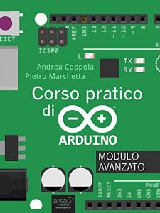 Baixar Corso pratico di Arduino. Modulo avanzato (Italian Edition) pdf, epub, eBook
