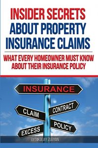 Baixar Insider Secrets About Property Insurance Claims: What Every Homeowner Must Know About Their Insurance Policy (English Edition) pdf, epub, eBook