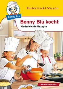 Baixar Benny Blu kocht: Kinderleichte Rezepte (German Edition) pdf, epub, eBook