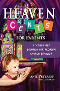 Baixar Heaven Cents for Parents: A Centsible Solution for Problem Church Behavoir (English Edition) pdf, epub, eBook