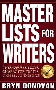 Baixar MASTER LISTS FOR WRITERS: Thesauruses, Plots, Character Traits, Names, and More (English Edition) pdf, epub, eBook