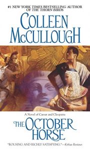 Baixar The October Horse: A Novel of Caesar and Cleopatra (Masters of Rome) pdf, epub, eBook