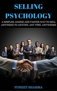 Baixar Selling Psychology: A Simpler, Easier And Faster Way To  Sell Anything To Anyone, Anytime, Anywhere. (English Edition) pdf, epub, eBook