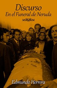 Baixar Discurso en el Funeral de Neruda (Spanish Edition) pdf, epub, eBook