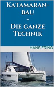 Baixar Katamaranbau – Die ganze Technik (German Edition) pdf, epub, eBook