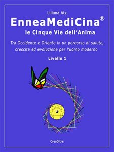 Baixar EnneaMediCina. Le Cinque Vie dell’Anima. pdf, epub, eBook