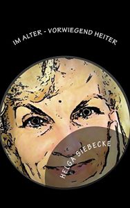 Baixar Im Alter – vorwiegend heiter (German Edition) pdf, epub, eBook