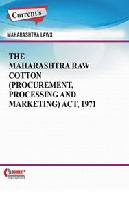Baixar The Maharashtra Raw Cotton (Procurement, Processing and Marketing) Act, 1971 (English Edition) pdf, epub, eBook