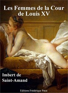 Baixar Les Femmes de la Cour de Louis XV (French Edition) pdf, epub, eBook