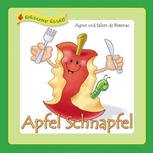 Baixar Apfel Schnapfel (Gesund Essen 1) (German Edition) pdf, epub, eBook