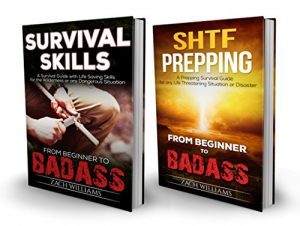 Baixar Survival Guide: 2 Manuscripts – Survival Skills, SHTF Prepping (Beginner to Badass Series Bundle (Survival Guide, Prepping, Disaster, Outdoors) Book 1) (English Edition) pdf, epub, eBook