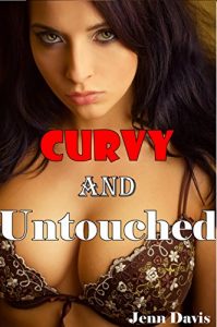 Baixar Curvy and Untouched: 6 Book Taboo Collection (Explicit Bundle BBW Interracial Older Man Younger Woman Erotic Romance First Time Dirty Encounter) (English Edition) pdf, epub, eBook