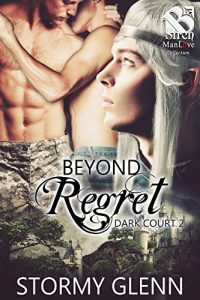 Baixar Beyond Regret [ Dark Court  2] (Siren Publishing The Stormy Glenn ManLove Collection) pdf, epub, eBook
