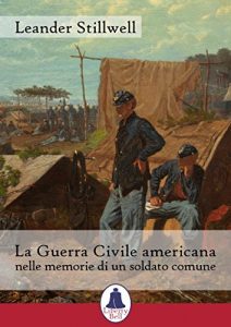 Baixar La Guerra Civile americana nelle memorie di un soldato comune pdf, epub, eBook