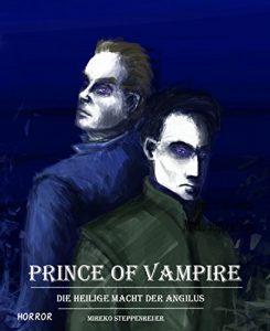 Baixar Prince of the Vampire: Die heilige Macht der Angilus (German Edition) pdf, epub, eBook
