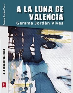 Baixar A la luna de Valencia (Spanish Edition) pdf, epub, eBook