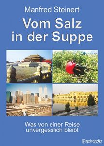 Baixar Vom Salz in der Suppe: Was von einer Reise unvergesslich bleibt (German Edition) pdf, epub, eBook