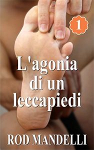 Baixar L’agonia di un leccapiedi (Italian Edition) pdf, epub, eBook