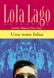 Baixar Una nota falsa (Lola Lago, detective) (Spanish Edition) pdf, epub, eBook