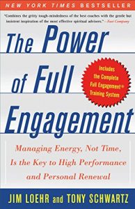 Baixar The Power of Full Engagement: Managing Energy, Not Time, is the Key to High Performance and Personal Renewal (English Edition) pdf, epub, eBook