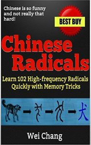 Baixar Chinese Radicals: Learn 102 High-frequency Radicals Quickly with Memory Tricks ! (English Edition) pdf, epub, eBook