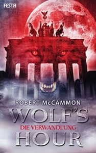 Baixar WOLF’S HOUR Band 1: Die Verwandlung (German Edition) pdf, epub, eBook