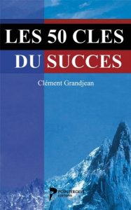Baixar Les 50 cles du succes (French Edition) pdf, epub, eBook