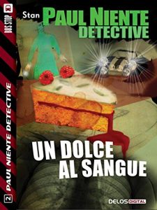 Baixar Un dolce al sangue (Paul Niente Detective) pdf, epub, eBook