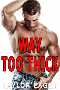 Baixar Way Too Thick: A Gay Story (English Edition) pdf, epub, eBook