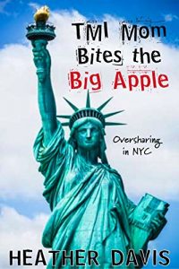 Baixar TMI Mom Bites The Big Apple (English Edition) pdf, epub, eBook