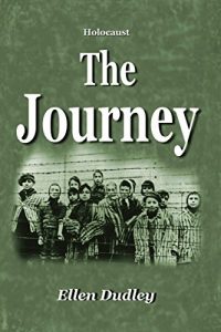 Baixar The Journey. A Tale of the Holocaust.: Auschwitz-Berkinau. (English Edition) pdf, epub, eBook