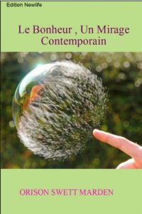 Baixar Le Bonheur, Un Mirage Contemporain ! (French Edition) pdf, epub, eBook