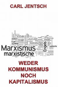 Baixar Weder Kommunismus noch Kapitalismus (German Edition) pdf, epub, eBook