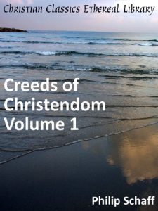 Baixar Creeds of Christendom Volume 1: The History of the Creeds – Enhanced Version (English Edition) pdf, epub, eBook