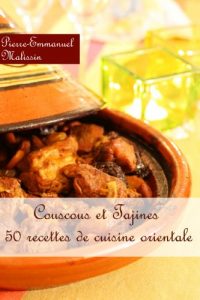 Baixar Couscous et Tajines 50 recettes de cuisine orientale (French Edition) pdf, epub, eBook